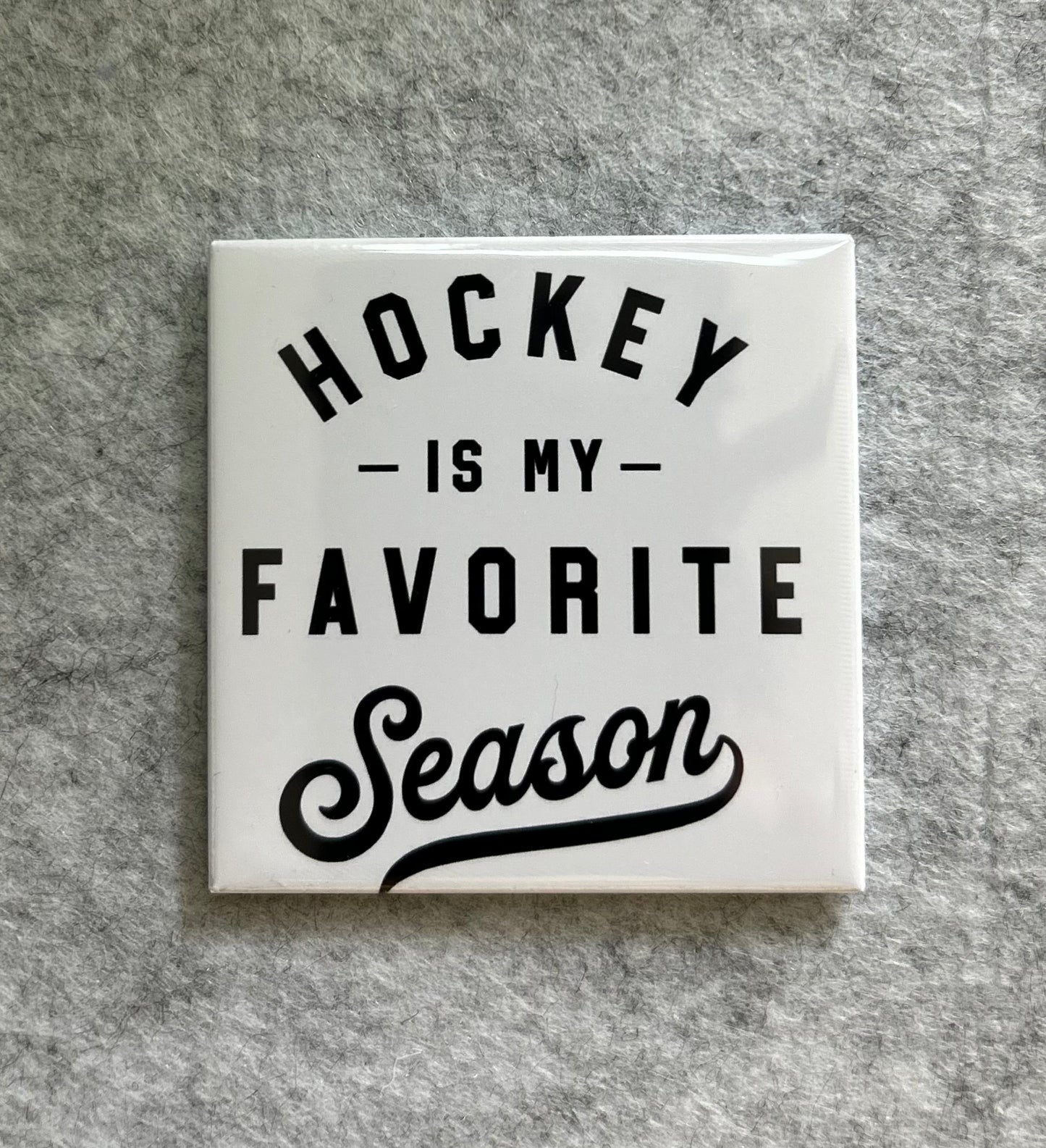 Hockey Season Magnet