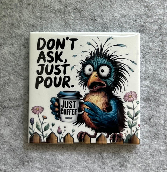 Just Pour Coffee Magnet