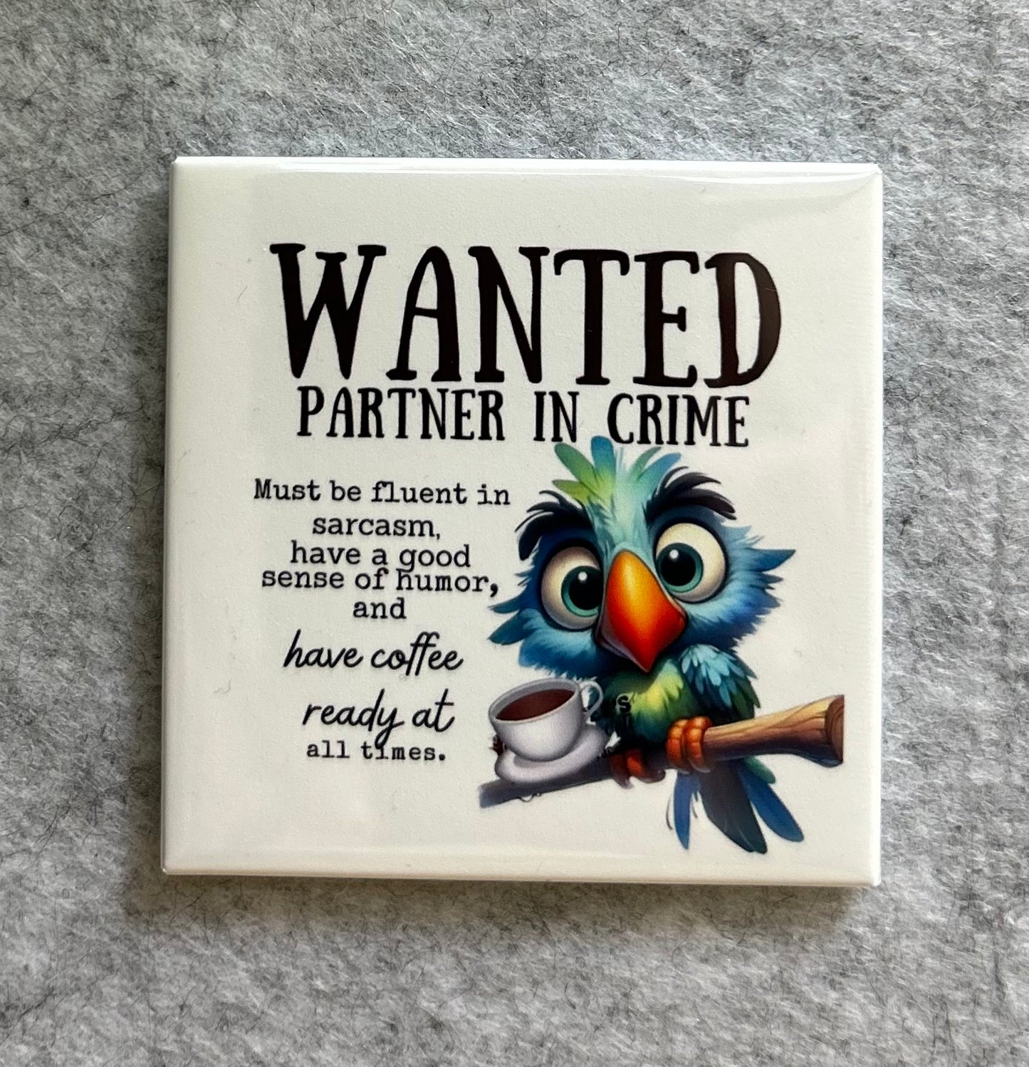 Partner In Crime Magnet